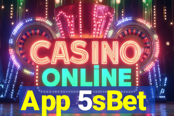 App 5sBet